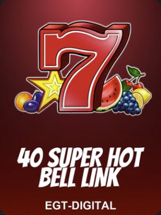 40 Super Hot Bell Link by EGT Digital