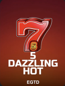 5 Dazzling Hot by EGT Digital
